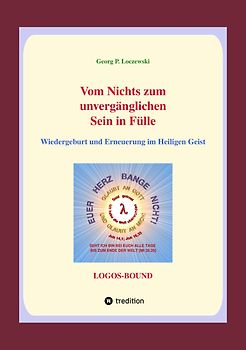 Vom Nichts zum unvergänglichen Sein in Fülle