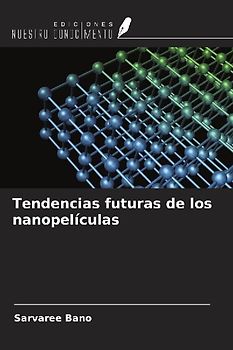 Tendencias futuras de los nanopelículas