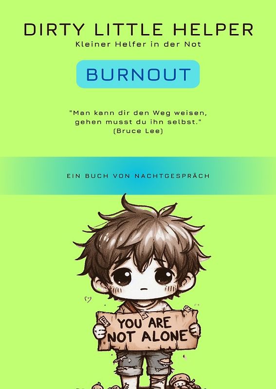 Dirty Little Helpers / Dirty Little Helper Burnout