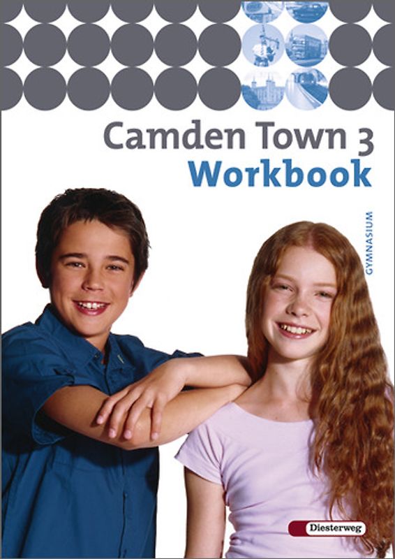 Camden Town / Camden Town - Allgemeine Ausgabe 2005 für Gymnasien. Lehrwerk für den Englischunterricht an Gymnasien - Ausgabe 2005 / Workbook 3