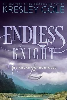 Endless Knight (The Arcana Chronicles) - Cole, Kresley