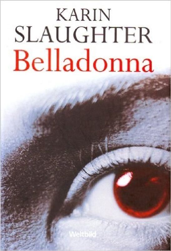 Belladonna - Karin Slaughter [Weltbild]