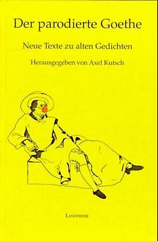 Der parodierte Goethe