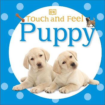 Touch and Feel: Puppy