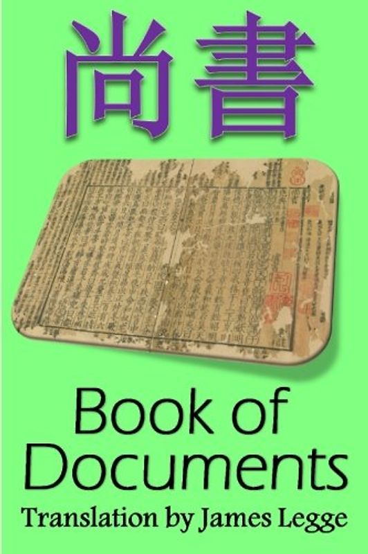 Book of Documents, Shangshu: Bilingual Edition, Chinese and English: Chinese Classic of History