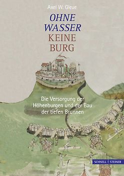 Ohne Wasser keine Burg