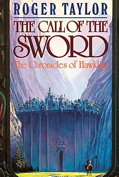 The Call of the Sword (Chronicles of Hawklan)
