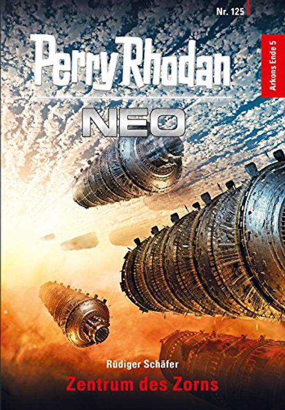Perry Rhodan Neo: Band 125 - Zentrum des Zorns - Rüdiger Schäfer [Taschenbuch]