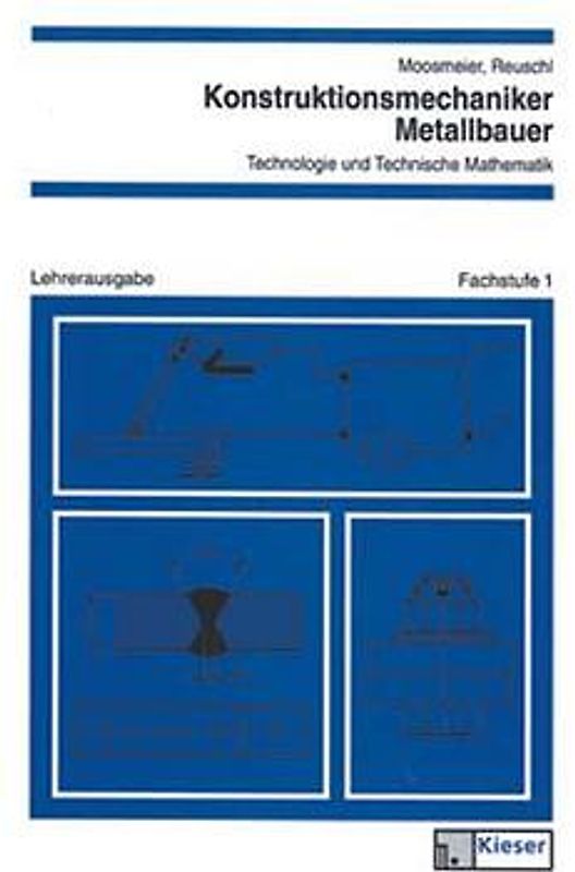 Konstruktionsmechaniker/Metallbauer - Technologie und Technische Mathematik