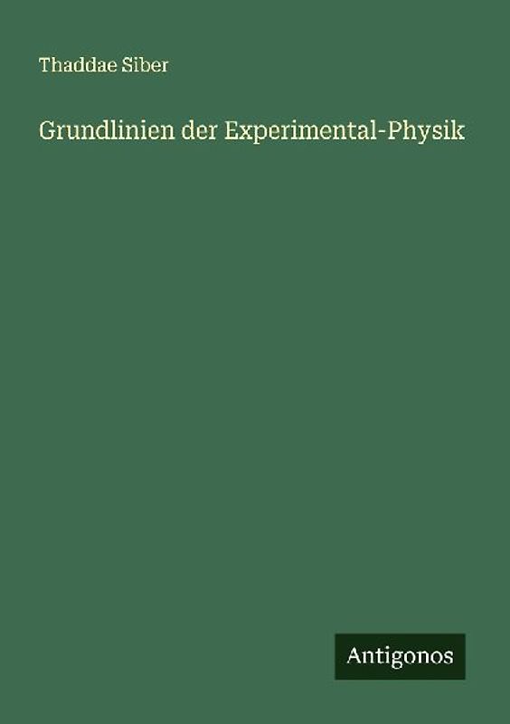 Grundlinien der Experimental-Physik
