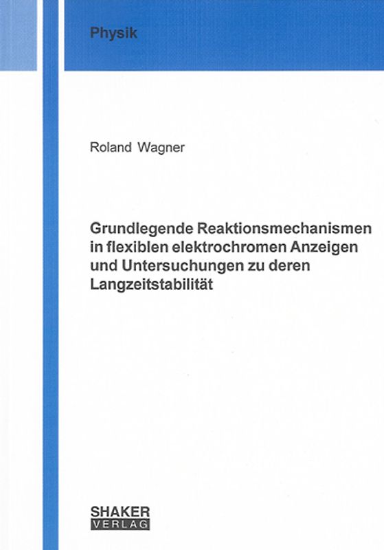 Grundlegende Reaktionsmechanismen in flexiblen elektrochromen Anzeigen und Untersuchungen zu deren Langzeitstabilität