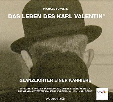 Das Leben des Karl Valentin (Teil 4) - Glanzlichter einer Karriere