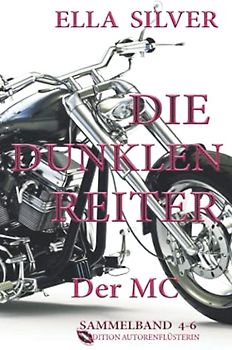 Die dunklen Reiter: Der MC SAMMELBAND 4-6