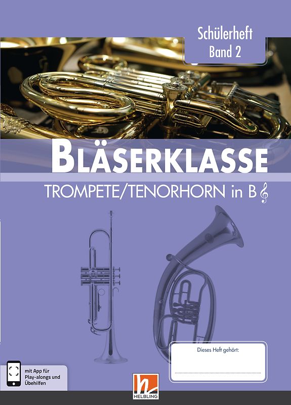 Leitfaden Bläserklasse. Schülerheft Band 2 - Trompete / Tenorhorn