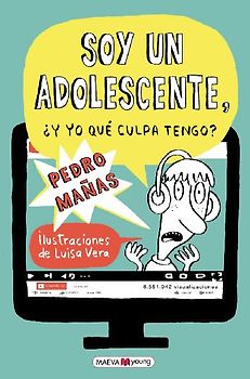 Soy un adolescente. ¿Y yo qué culpa tengo?