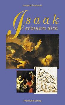 Isaak - erinnere dich