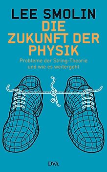 Die Zukunft der Physik