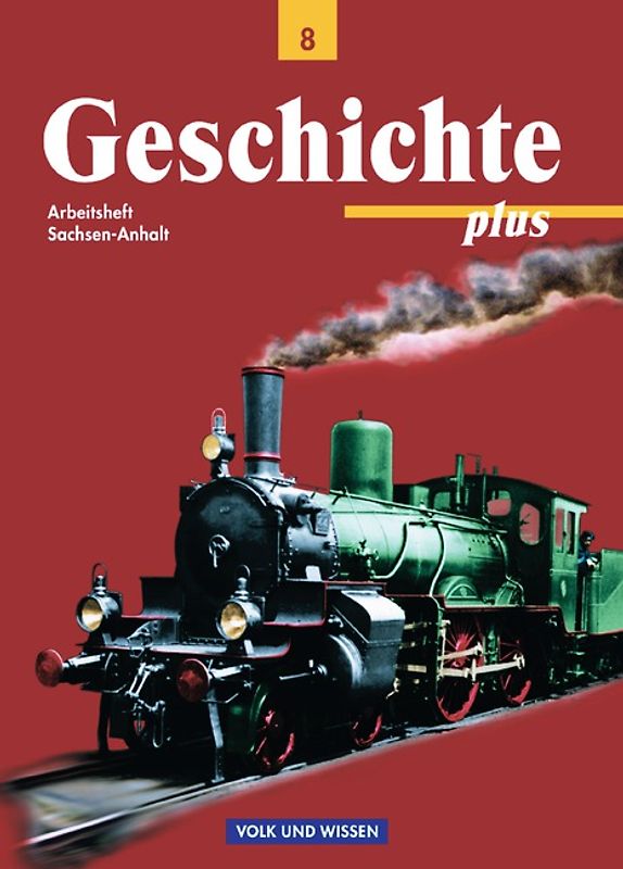 Geschichte plus - Sachsen-Anhalt - 8. Schuljahr