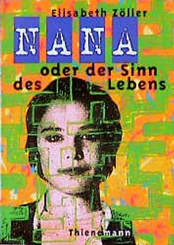 Nana oder der Sinn des Lebens