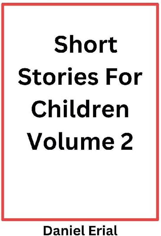 Short Stories For Children Volume 2