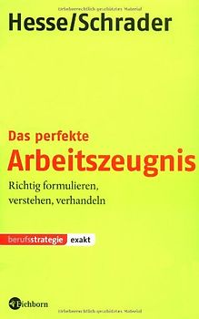 Das perfekte Arbeitszeugnis