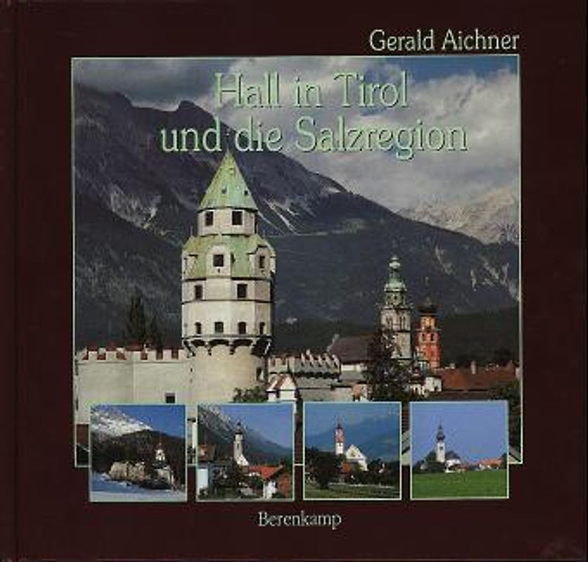Hall in Tirol und die Salzregion