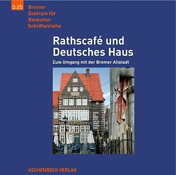 Rathscafé und Deutsches Haus