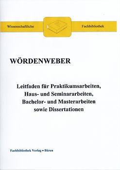 Praktikumsarbeiten, Haus- und Seminararbeiten, Bachelor- und Masterarbeiten sowie Dissertationen