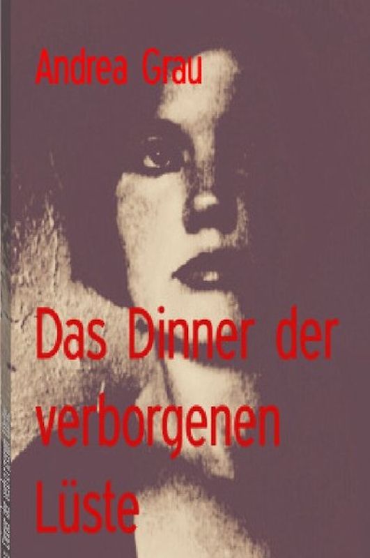 "Das Dinner der verborgenen Lüste", ist der Sammelband zu diesen Geschichten / Das Dinner der verborgenen Lüste