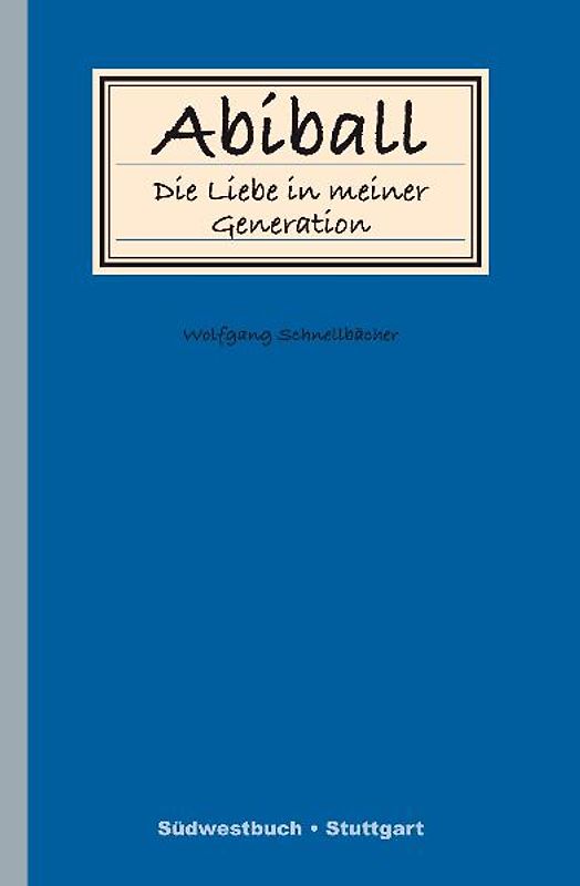 Abiball - Die Liebe in meiner Generation