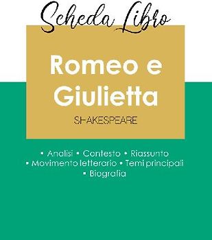 Scheda libro Romeo e Giulietta di Shakespeare (analisi letteraria di riferimento e riassunto completo)