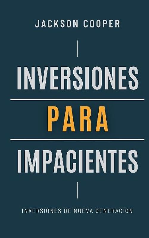 Inversiones para Impacientes