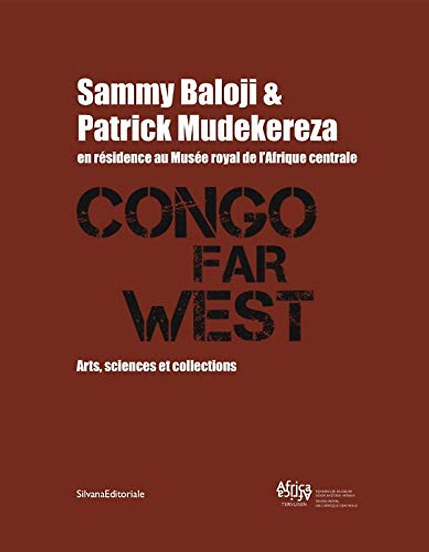 Congo Far West:: Arts, Sciences & Collections