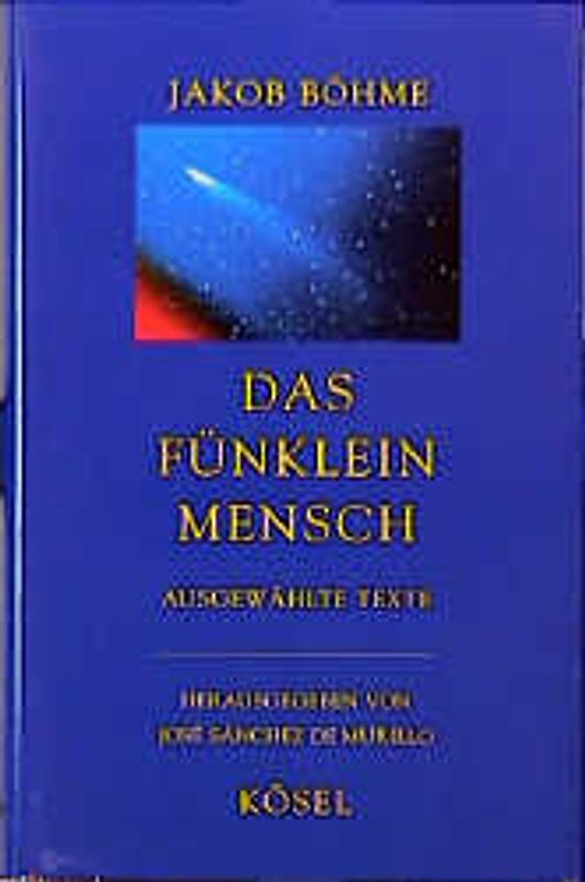 Das Fünklein Mensch. Ausgewählte Texte