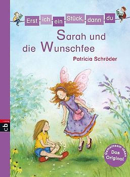 Erst ich ein Stück, dann du - Sarah und die Wunschfee