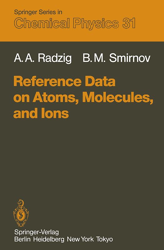 Reference Data on Atoms, Molecules, and Ions
