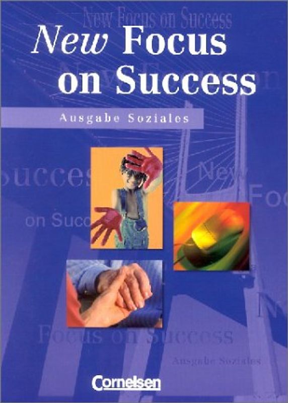 New Focus on Success - Soziales / Schülerbuch