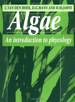 Algae: Introduction Phycology: An Introduction to Phycology - Hoek, Christiaan van den
