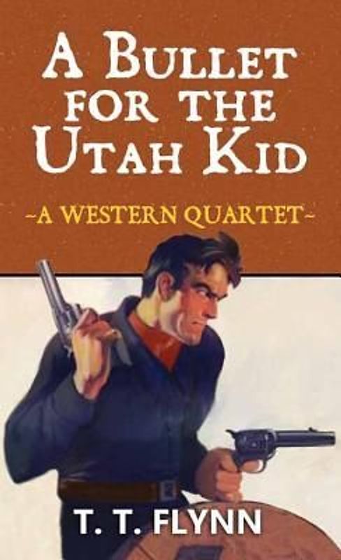 A Bullet for the Utah Kid