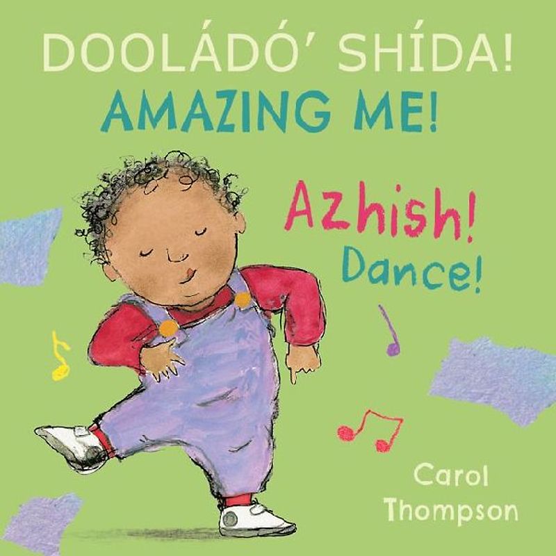 Azhish! / Dance! (Navajo Bilingual Edition)
