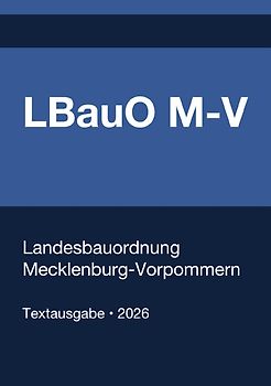 LBauO M-V - Landesbauordnung Mecklenburg-Vorpommern 2026
