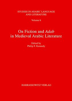 On Fiction and Adab in Medieval Arabic Literature