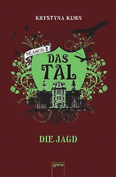 Das Tal. Die Jagd