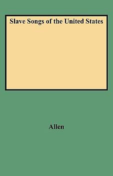 Slave Songs of the United States