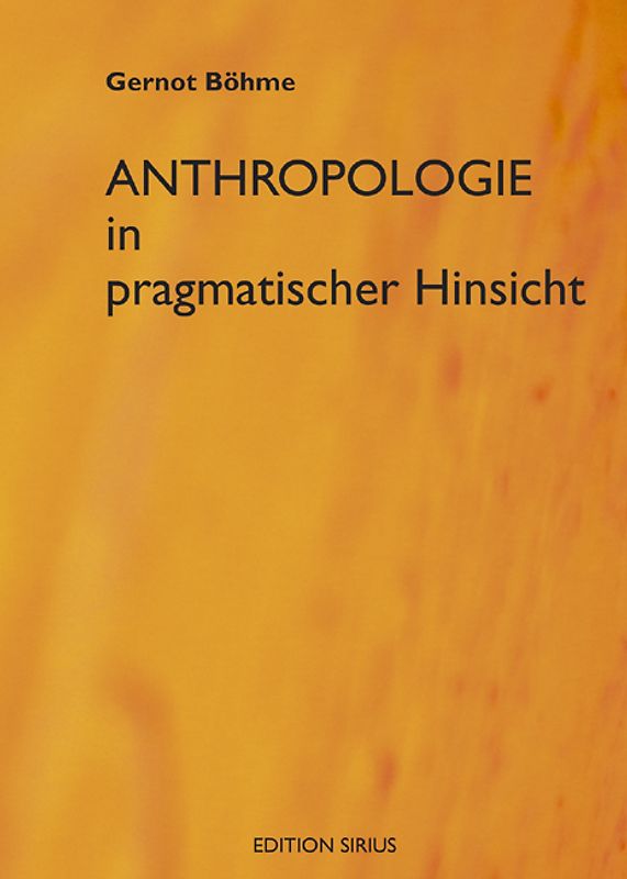 Anthroplogie in pragmatischer Hinsicht