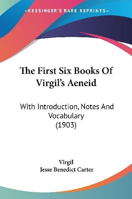 The First Six Books Of Virgil's Aeneid