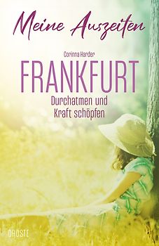 Meine Auszeiten - Frankfurt