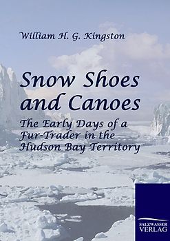 Snow Shoes and Canoes