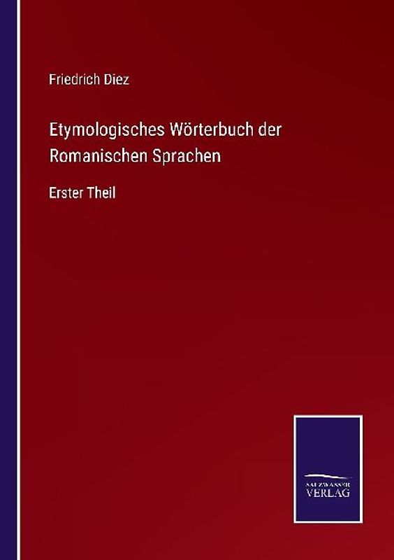 Etymologisches Wörterbuch der Romanischen Sprachen