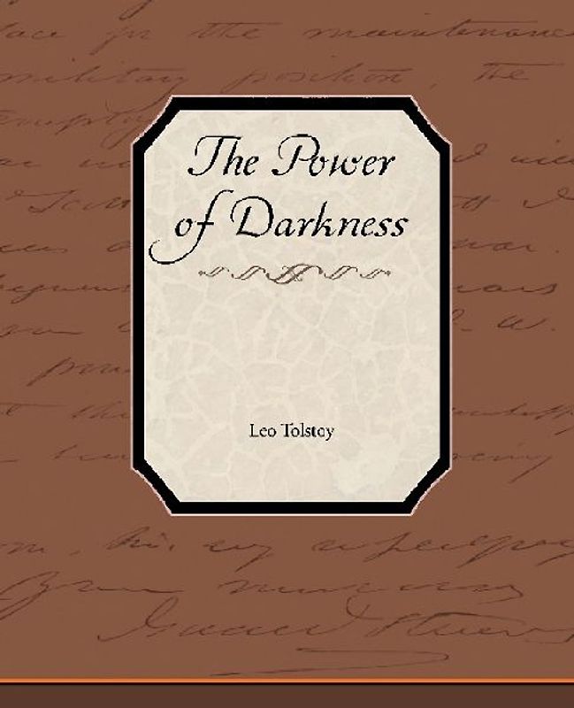 The Power of Darkness